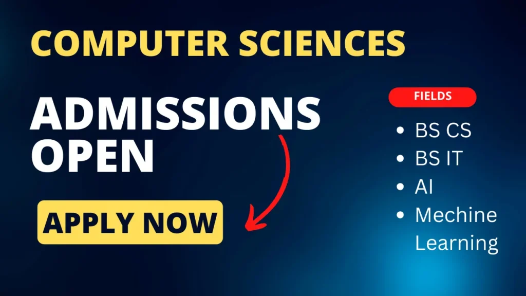 Computer Sciences Admissions Open in Pakistan