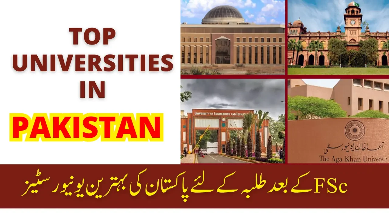 Top Universities In Pakistan 2024 : Complete Guide To Academic ...