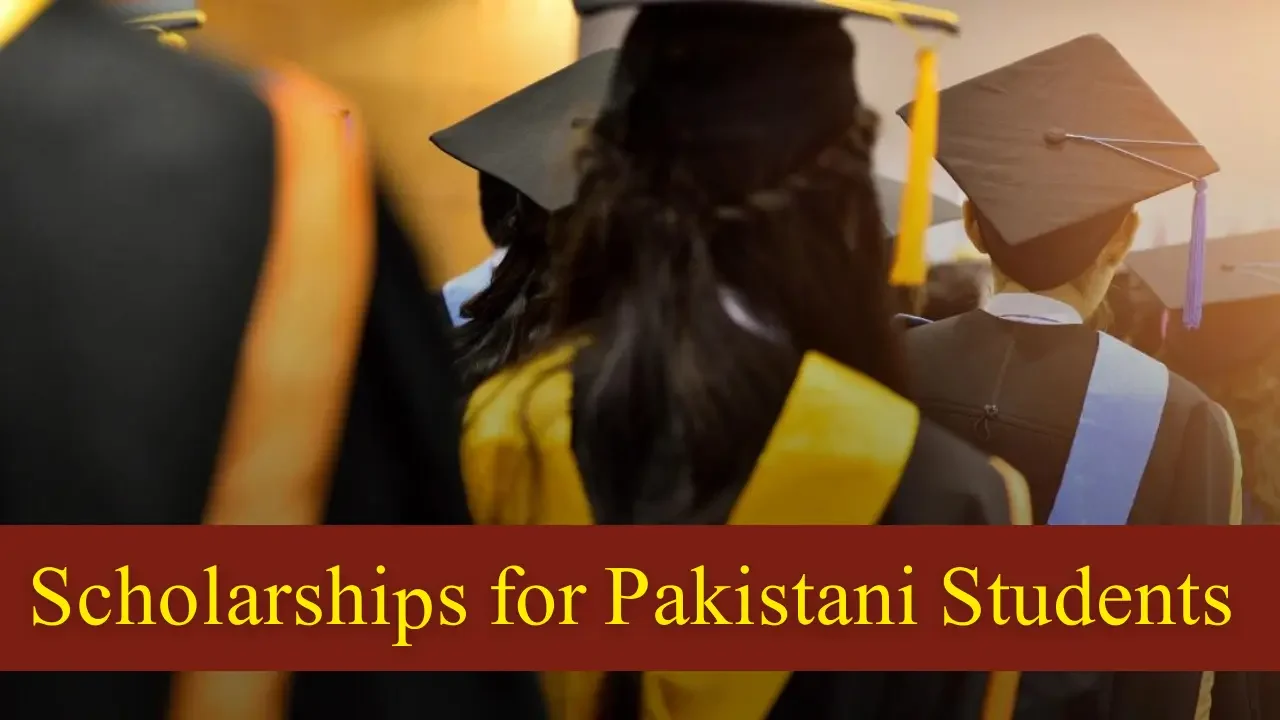 Scholarships for Pakistani Students